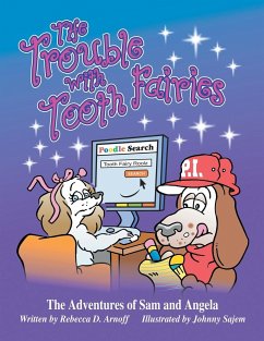 The Trouble with Tooth Fairies - Arnoff, Rebecca D.