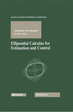 Ellipsoidal Calculus for Estimation and Control - Kurzhanski, Alexander;Valyi, Istvan