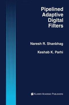 Pipelined Adaptive Digital Filters - Parhi, Keshab K.;Shanbhag, Naresh R.