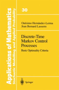 Discrete-Time Markov Control Processes - Hernandez-Lerma, Onesimo;Lasserre, Jean B.