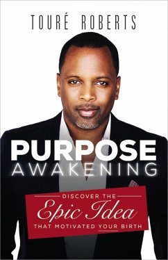 Purpose Awakening - Roberts, Touré