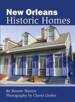 New Orleans Historic Homes - Warren, Bonnie; Laborde, Errol