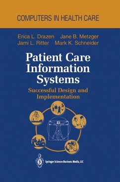 Patient Care Information Systems - Drazen, Erica L.; Metzger, Jane B.; Ritter, Jami L.; Schneider, Mark K.