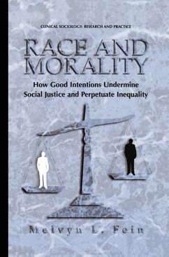 Race and Morality - Fein, Melvyn L.