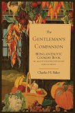The Gentleman's Companion; Being an Exotic Cookery Book