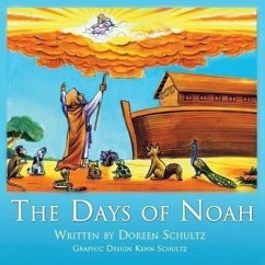 The Days of Noah - Schultz, Doreen