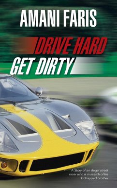 Drive Hard Get Dirty - Faris, Amani