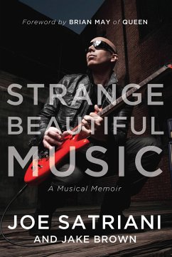 Strange Beautiful Music: A Musical Memoir - Satriani, Joe; Brown, Jake