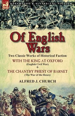 Of English Wars - Church, Alfred J.