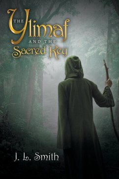 The Ylimaf and the Sacred Key - Smith, J. L.