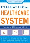 Evaluating the Healthcare System: Effectiveness, Efficiency, and Equity, Fourth Edition