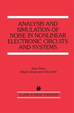 Analysis and Simulation of Noise in Nonlinear Electronic Circuits and Systems - Demir, Alper;Sangiovanni-Vincentelli, Alberto
