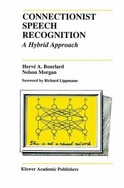Connectionist Speech Recognition - Bourlard, Hervé A.;Morgan, Nelson