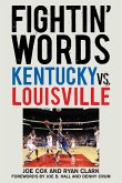 Fightin' Words: Kentucky vs. Louisville