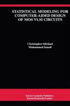 Statistical Modeling for Computer-Aided Design of MOS VLSI Circuits - Michael, Christopher; Ismail, Mohammed