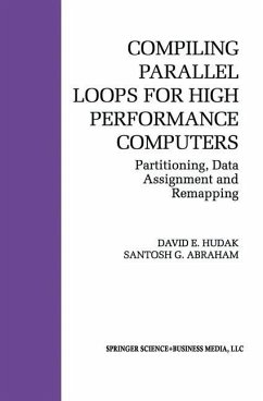 Compiling Parallel Loops for High Performance Computers - Hudak, David E.; Abraham, Santosh G.