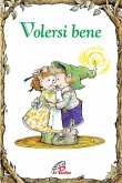 Volersi bene Volersi bene