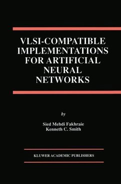 VLSI ¿ Compatible Implementations for Artificial Neural Networks - Fakhraie, Sied Mehdi;Smith, Kenneth C.