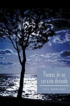 Poemas de Un Corazon Desnudo - Rodriguez, Ysel