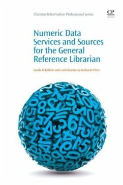 Numeric Data Services and Sources for the General Reference Librarian - Kellam, Lynda;Peter, Katharin