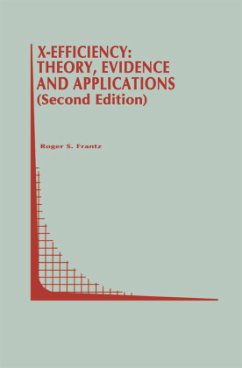 X-Efficiency: Theory, Evidence and Applications - Frantz, Roger S.