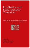 Localization and Metal-Insulator Transitions