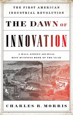 The Dawn of Innovation - Morris, Charles R