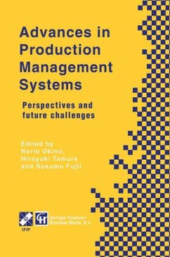 Advances in Production Management Systems - Okino, Norio;Tamura, Hiroyuki;Fujii, Susumu