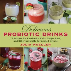 Delicious Probiotic Drinks - Mueller, Julia