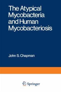 The Atypical Mycobacteria and Human Mycobacteriosis - Chapman, John