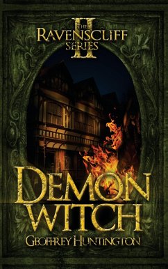 Demon Witch: The Ravenscliff Series - Book Two - Huntington, Geoffrey