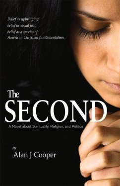 The Second: A Novel about Spirituality, Religion, and Politics - Cooper, Alan J.