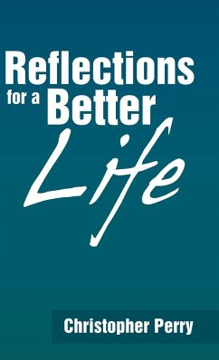 Reflections for a Better Life - Perry, Christopher