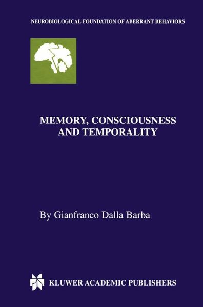 Memory, Consciousness and Temporality Memory, Consciousness and Temporality