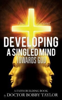 Developing a Singled Mind - Taylor, Doctor Bobby