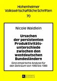 Ursachen der persistenten Produktivitätsunterschiede zwischen den westdeutschen Bundesländern