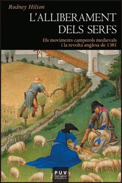 L'alliberament dels serfs : els moviments camperols medievals i la revolta anglesa de 1381 - Hilton, Rodney