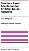 Structure Level Adaptation for Artificial Neural Networks