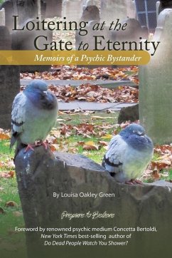 Loitering at the Gate to Eternity - Green, Louisa Oakley