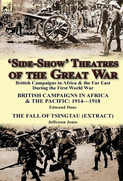 'Side-Show' Theatres of the Great War - Dane, Edmund; Jones, Jefferson