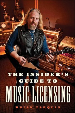 Insider's Guide to Music Licensing - Tarquin, Brian