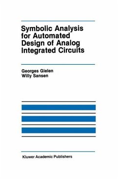 Symbolic Analysis for Automated Design of Analog Integrated Circuits - Gielen, Georges; Sansen, Willy M.C.