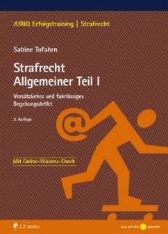 Vorsätzliches und fahrlässiges Begehungsdelikt / Strafrecht Allgemeiner Teil Bd.1 - Tofahrn, Sabine