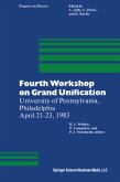 Fourth Workshop on Grand Unification