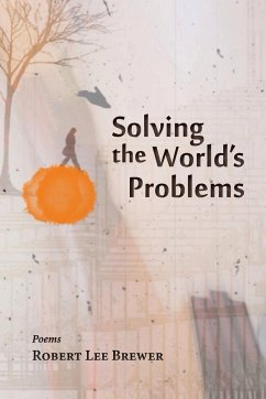 Solving the World's Problems - Brewer, Robert Lee