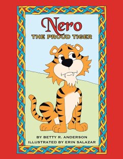 Nero the Proud Tiger - Anderson, Betty R.