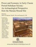 Power and Economy in Early Classic Period Hohokam Society: An Archaeological Perspective from the Marana Mound Site