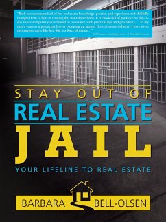 Stay Out of Real Estate Jail - Bell-Olsen, Barbara