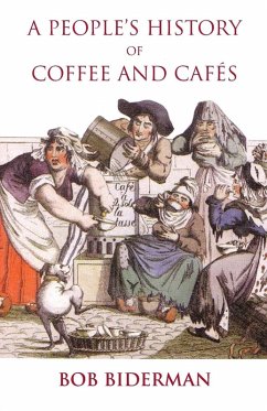 Cover A People's History of Coffee and Cafes