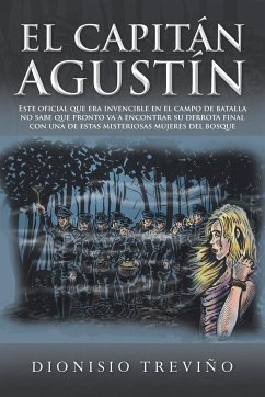 El Capitan Agustin - Trevino, Dionisio